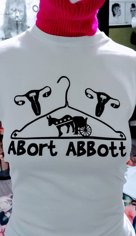 Abort Greg Abbott T-Shirt (Version 1) White T Black Print